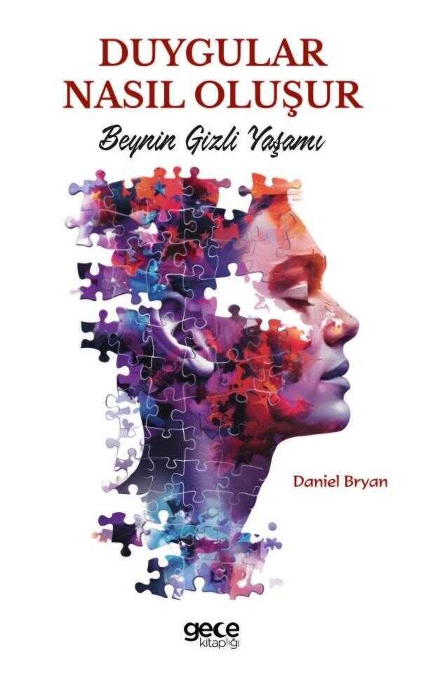 Duygular Nasıl Oluşur — Daniel Bryan