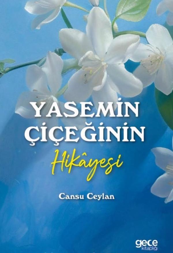 Yasemin Çiçeğinin Hikayesi