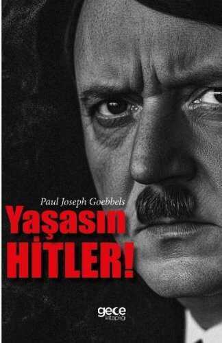 Yaşasın Hitler! — Joseph Goebbels