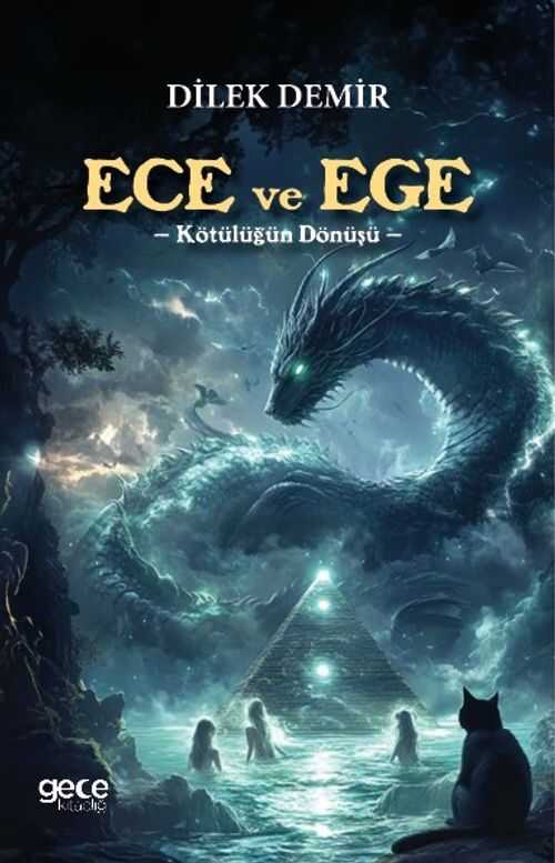 Ece ve Ege / Kötülüğün Dönüşü