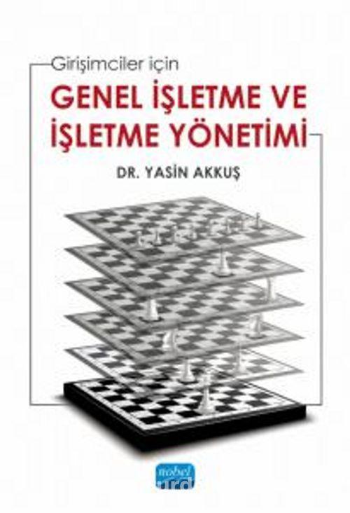 Girişimciler İçin Genel İşletme ve İşletme Yönetimi