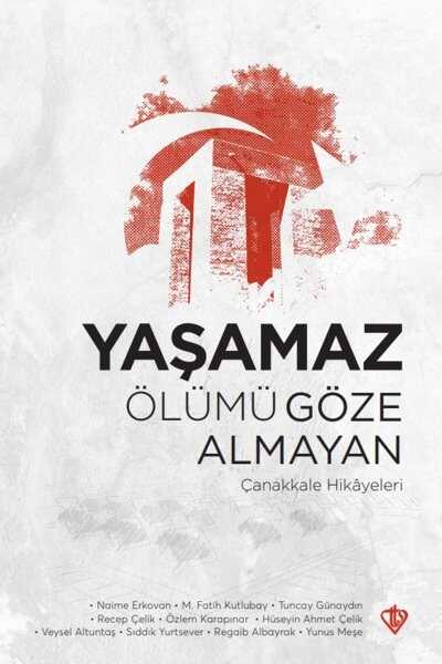 Yaşamaz Ölümü Göze Almayan