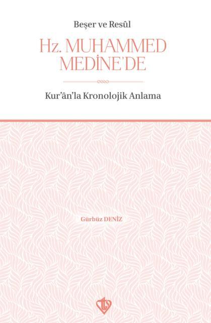 Beşer Ve Resul Hz. Muhammed Medine'de
