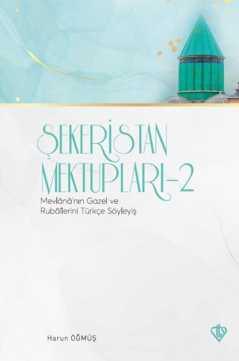 Şekeristan Mektupları - 2