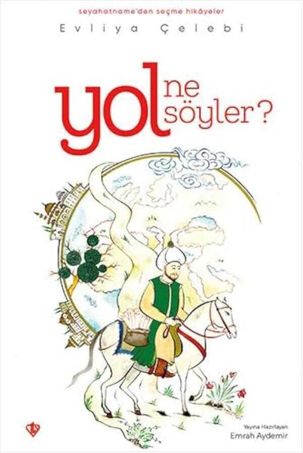 Yol Ne Söyler?