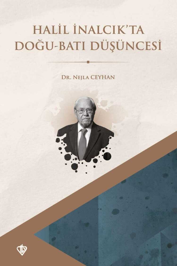Halil İnalcık'ta Doğu-Batı Düşüncesi