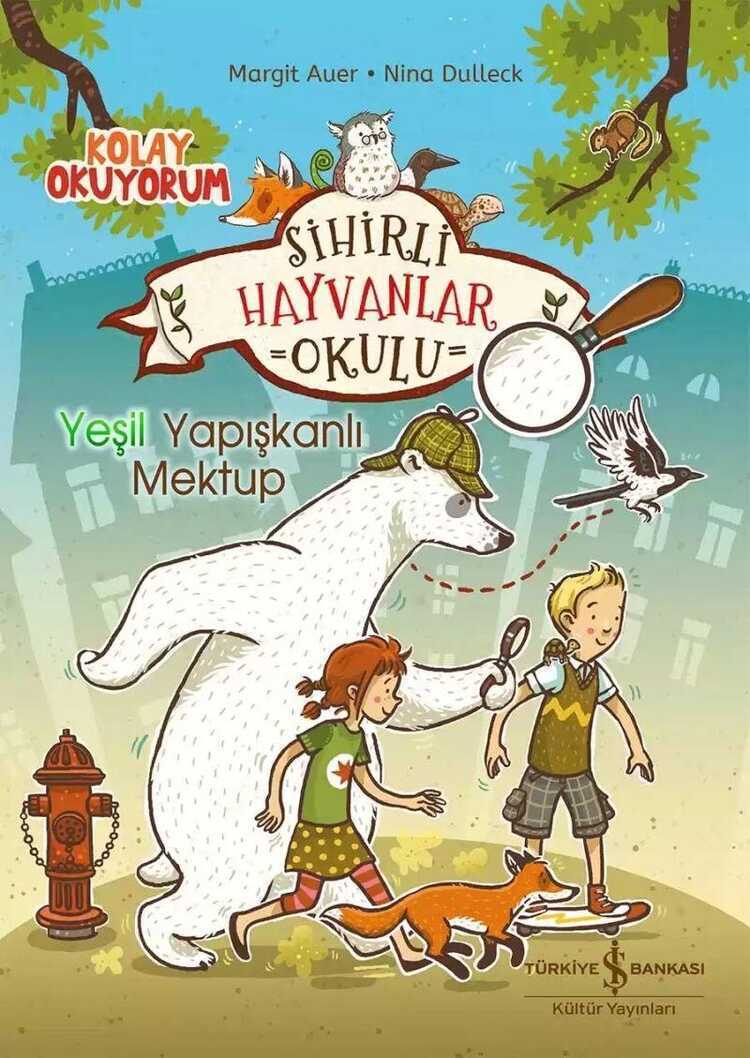 Sihirli Hayvanlar Okulu: Yeşil Yapışkanlı Mektup
