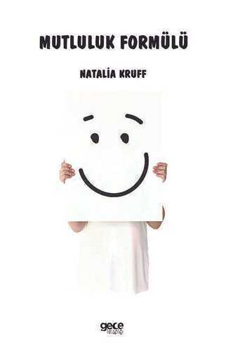 Mutluluk Formülü — Natalia Kruff
