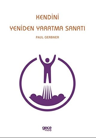 Kendini Yeniden Yaratma Sanatı