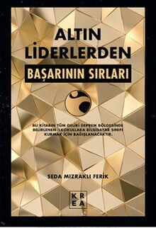 Altın Liderlerden Başarının Sırları