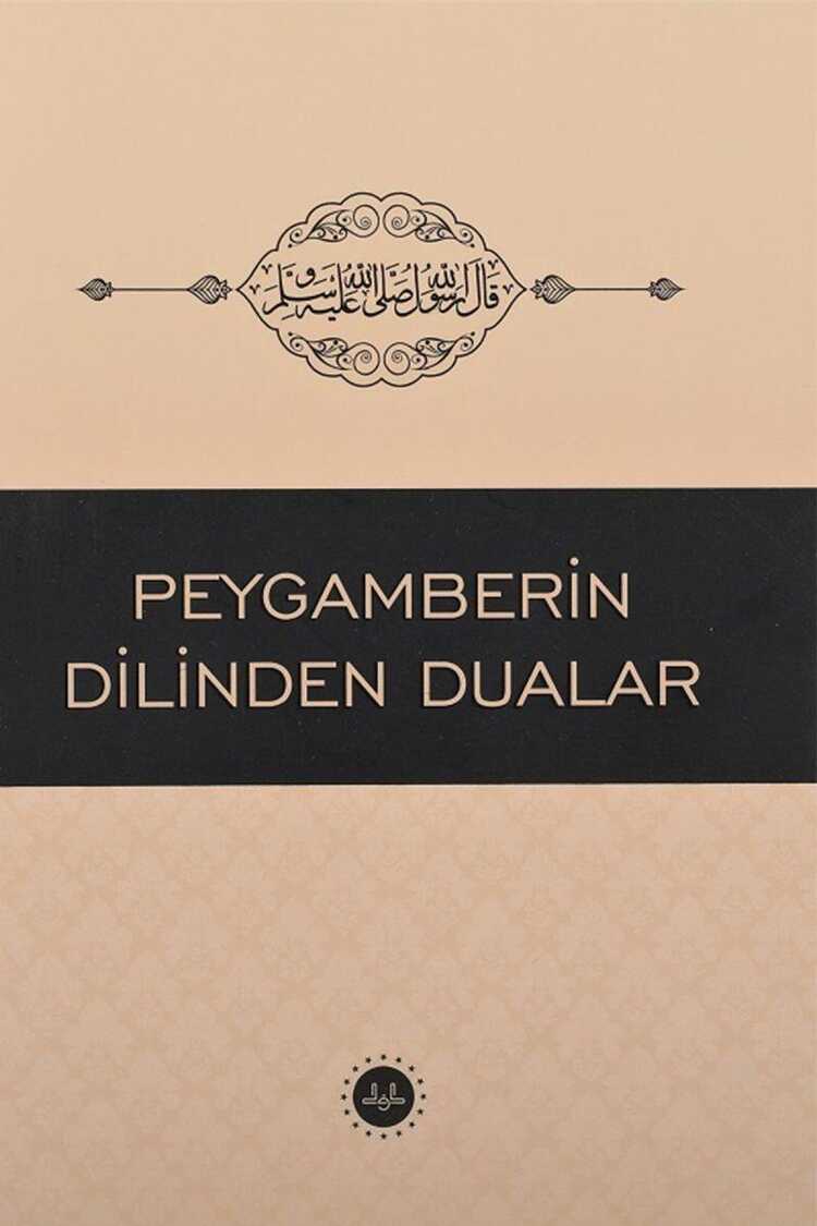 Peygamberimizin Dilinden Dualar