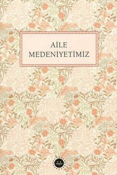 Aile Medeniyetimiz