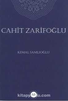Cahit Zarifoğlu — Kemal Şamlıoğlu