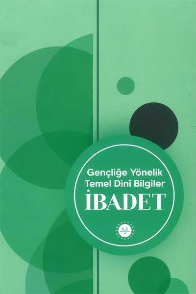 Gençliğe Yönelik Temel Dinî Bilgiler