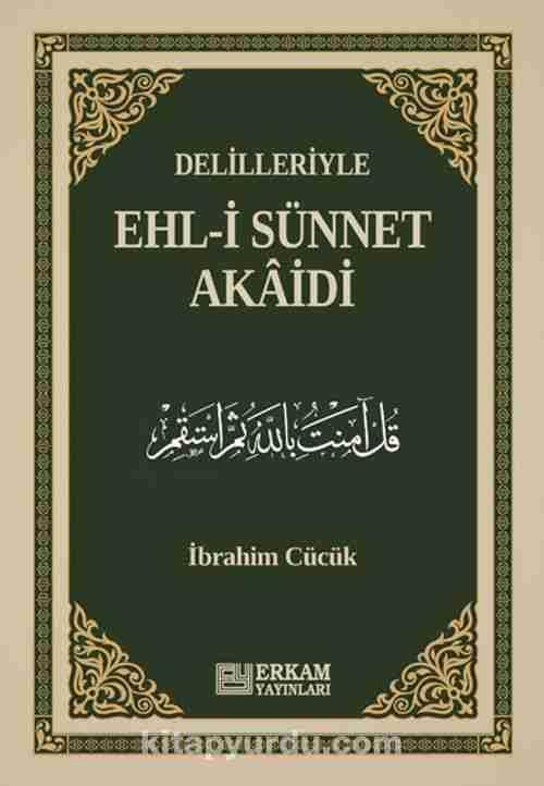Delilleriyle Ehl-i Sünnet Akaidi