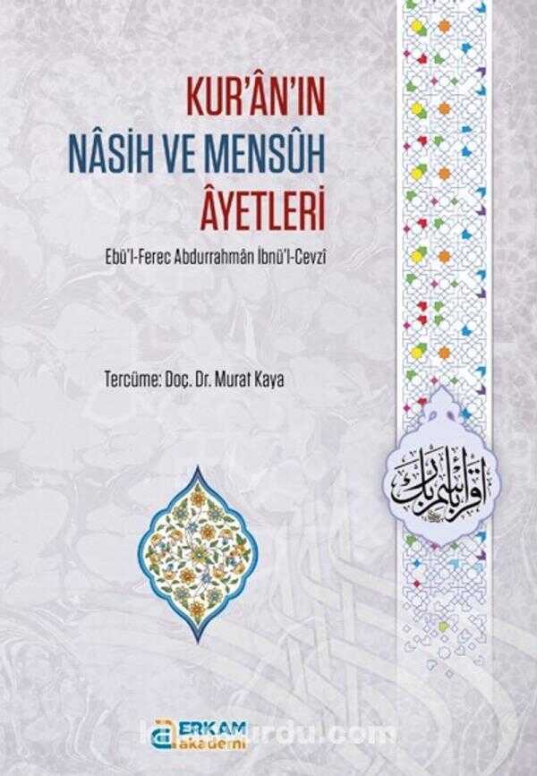 Kur’ân’ın Nâsih ve Mensûh Âyetleri