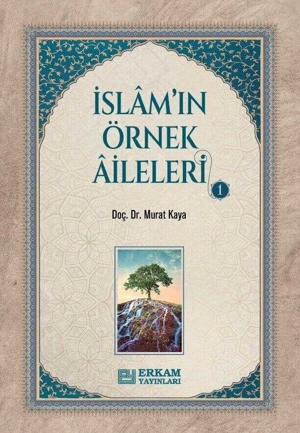 İslam'ın Örnek Aileleri 1
