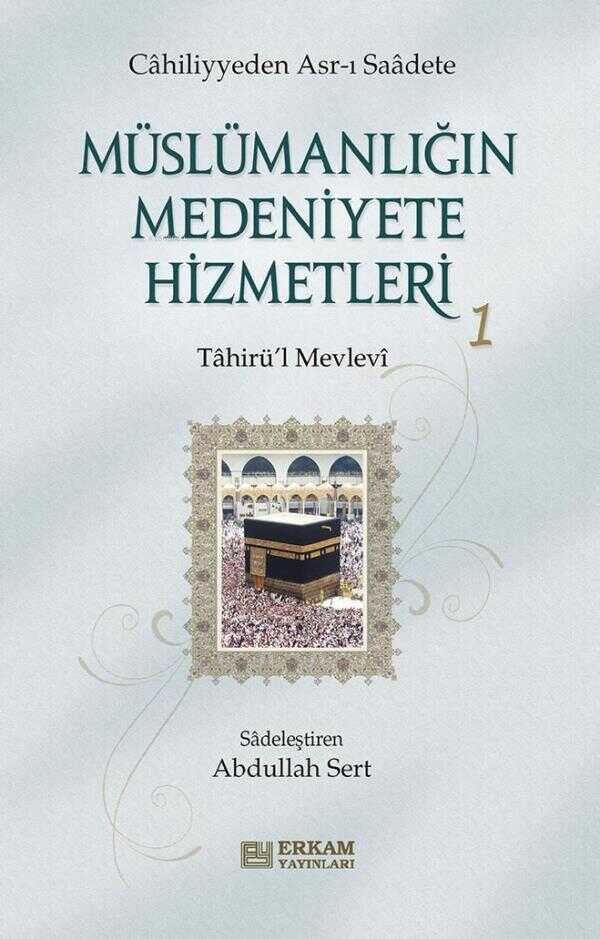 Müslümanlığın Medeniyete Hizmetleri