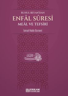 Ruhul Beyan'dan Enfal Suresi Meal ve Tefsiri