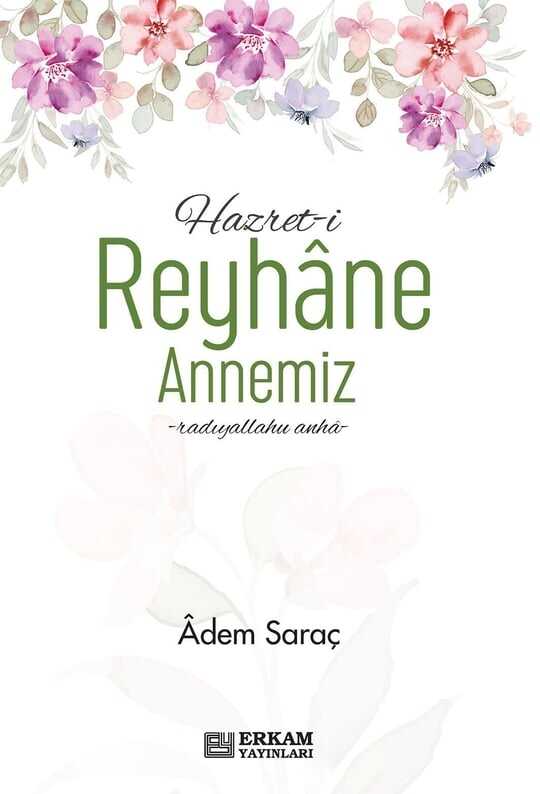Hazret-i Reyhâne Annemiz