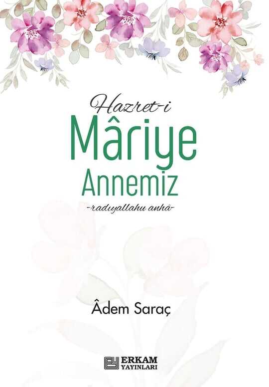 Hazret-i Mariye Annemiz