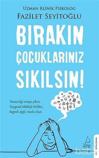 Bırakın Çocuklarınız Sıkılsın!