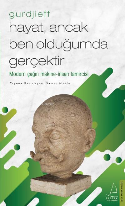 Hayat Ancak Ben Olduğumda Gerçektir