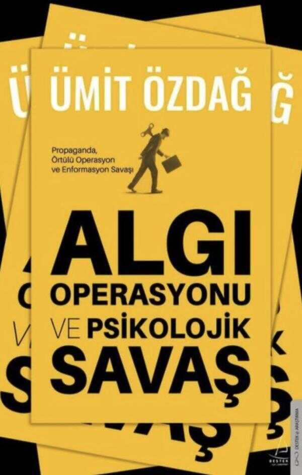 Algı Operasyonu ve Psikolojik Savaş