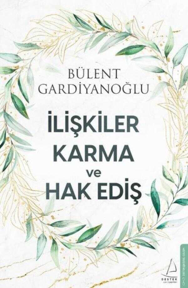 İlişkiler Karma ve Hak Ediş
