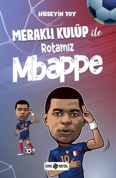 Meraklı Kulüp ile Rotamız - Mbappe