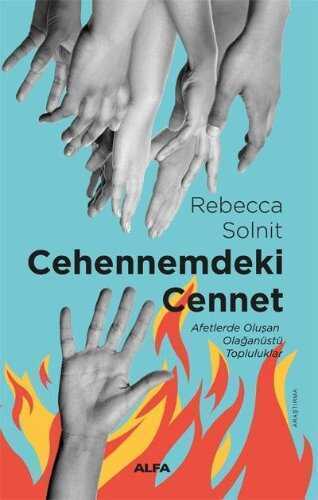 Cehennemdeki  Cennet  Afetlerde Oluşan Olağanüstü Topluluklar