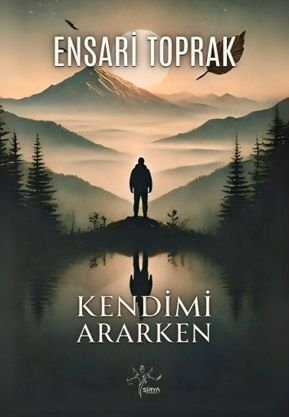 Kendimi Ararken — Ensari Toprak