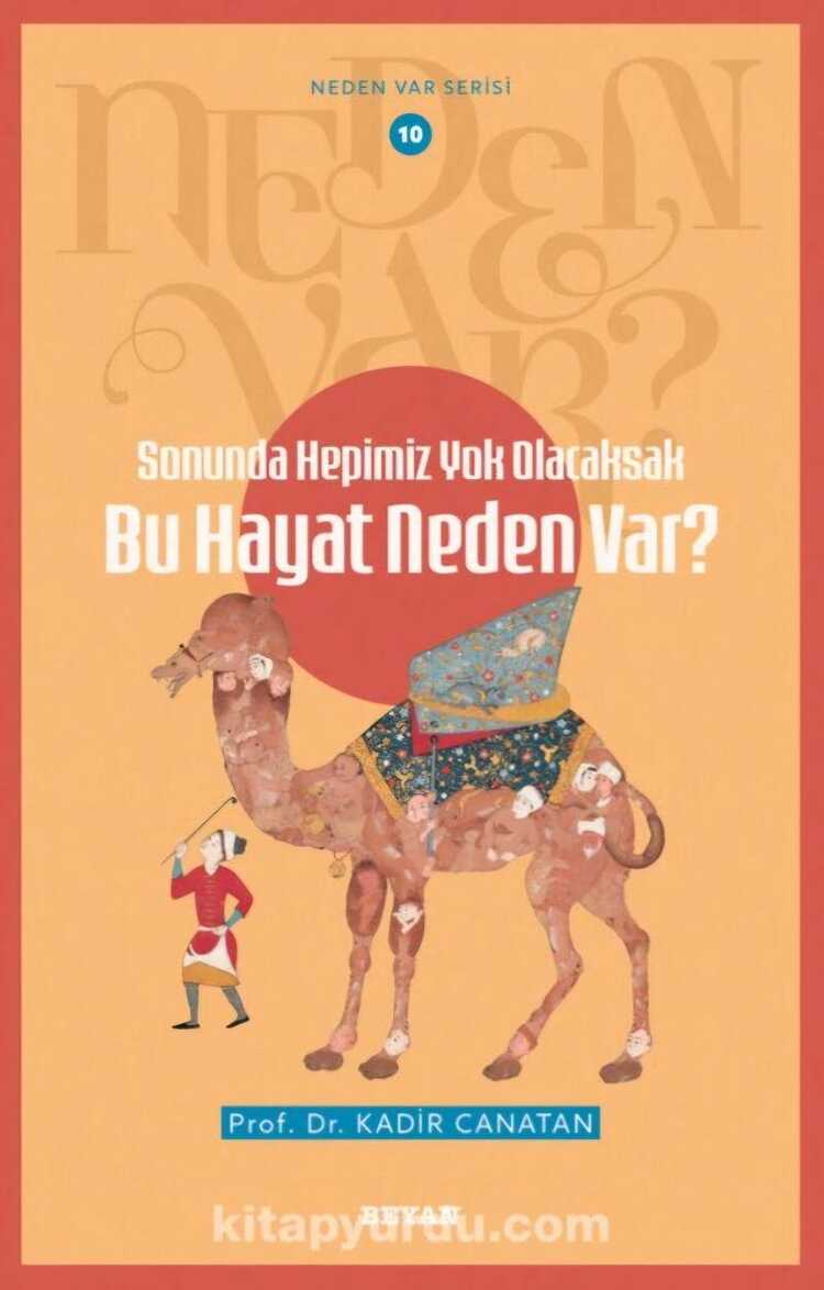 Sonunda Hepimiz Yok Olacaksak Bu Hayat Neden Var?