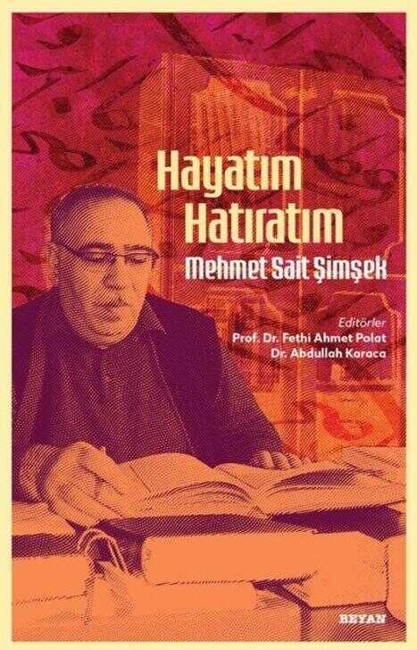 Hayatım Hatıratım - Mehmet Sait Şimşek