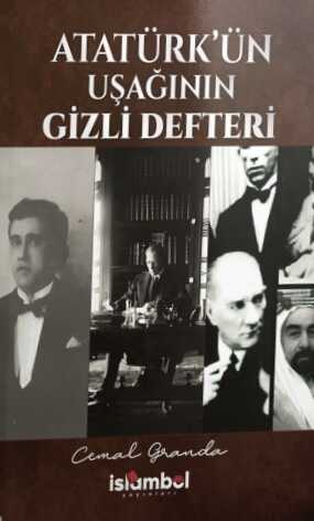 Atatürk’ün Uşağının Gizli Defteri