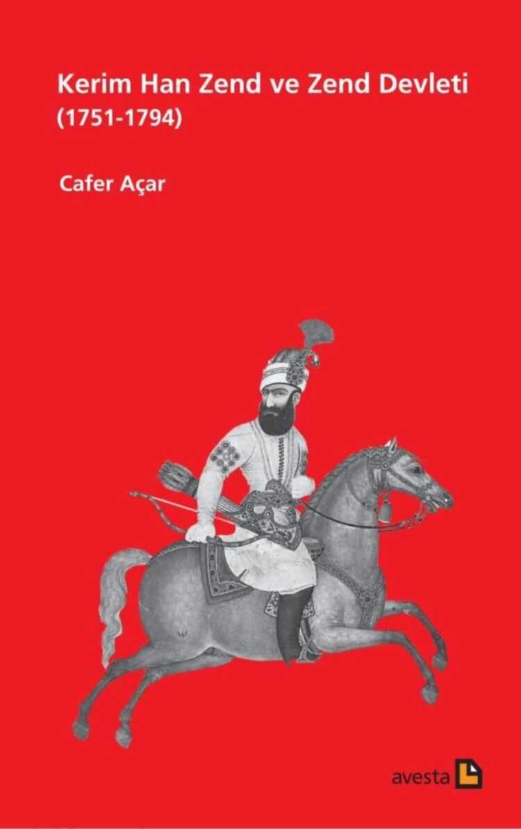 Kerim Han Zend ve Zend Devleti (1751-1794)
