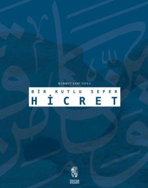 Bir Kutlu Sefer Hicret