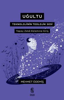 Uğultu Teknolojinin Teolojik Sesi
