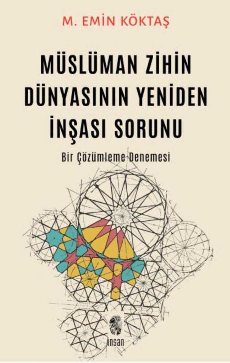 Müslüman Zihin Dünyasının Yeniden İnşası Sorunu