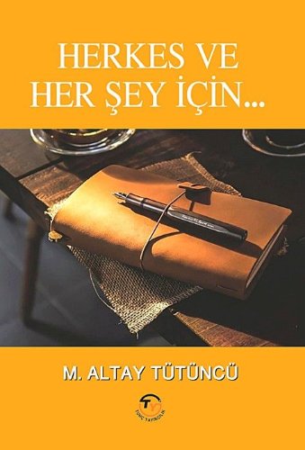 Herkes ve Her Şey İçin