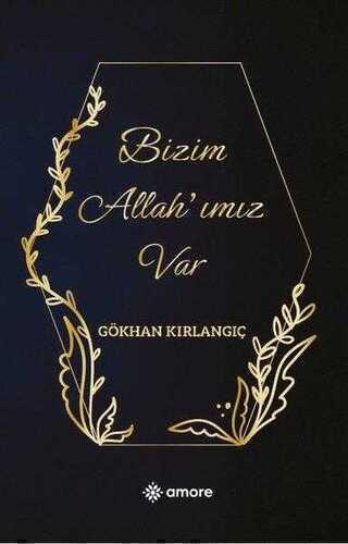 Bizim Allah'ımız Var