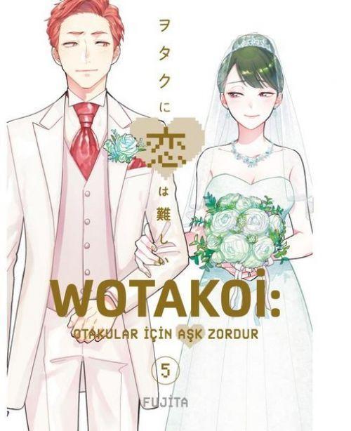 Wotakoi: Otakular İçin Aşk Zordur - Cilt 5