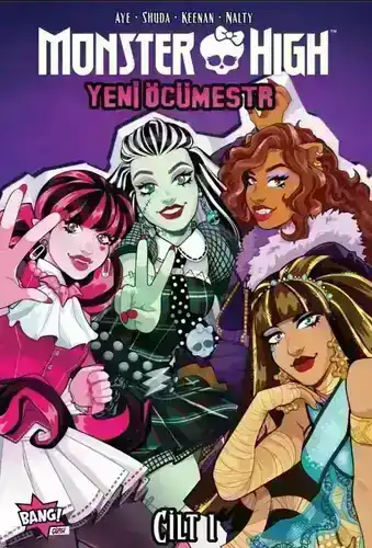 Monster High: Yeni Öcümestr - Cilt 1
