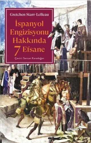 İspanyol Engizisyonu Hakkında 7 Efsane