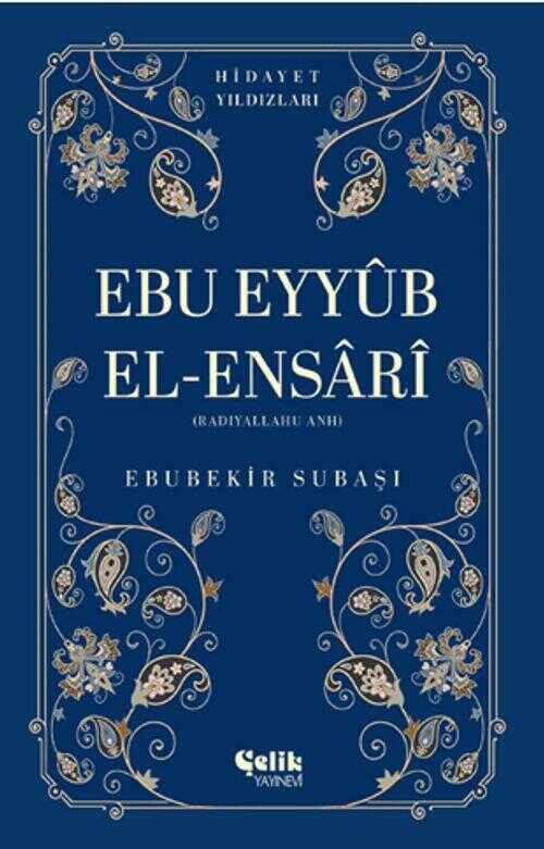 Ebu Eyyüb El-Ensari (Radıyallahu Anh)