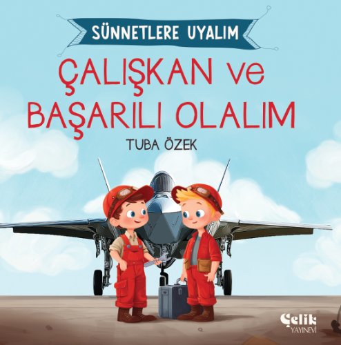 Çalışkan ve Başarılı Olalım / Sünnetlere Uyalım