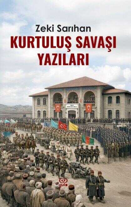 Kurtuluş Savaşı Yazıları