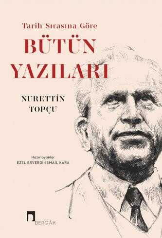 Tarih Sırasına Göre Bütün Yazıları (2 Cilt Takım)