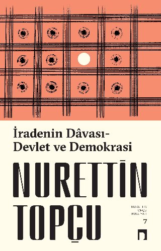 İradenin Davası  Devlet ve Demokrasi