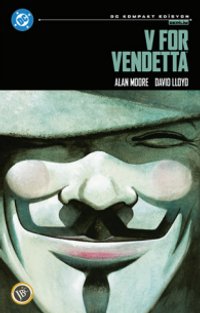 V for Vendetta /  Kompakt Edisyon — Alan Moore